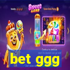 bet ggg